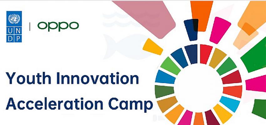 OPPO ile UNDP, Genç Girişimcileri Güçlendirmek için Gençlik İnovasyon Hızlandırma Kampını Birlikte Hayata Geçirdi