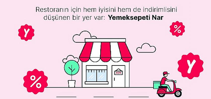 Yemeksepeti yeni projesi “Yemeksepeti Nar” ile restoranları indirimli hizmet ve ürünlerle buluşturuyor